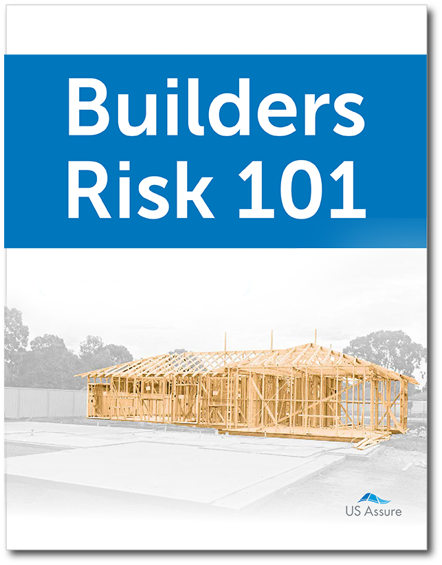 agent-101-guide-for-builders-risk-insurance-policies-us-assure